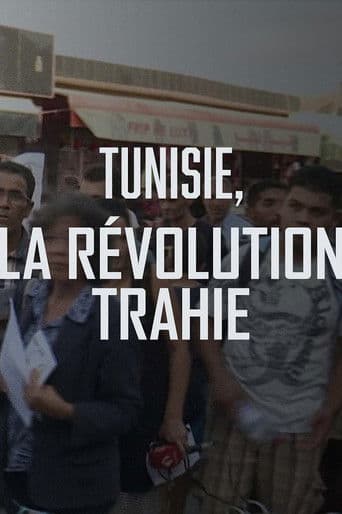 Tunisie, la révolution trahie