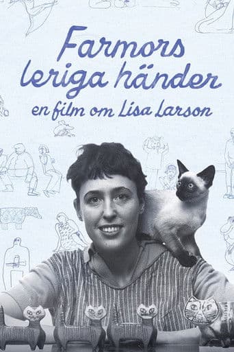 Farmors leriga händer - En film om Lisa Larson