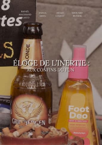 Éloge de l'inertie : aux confins du fun