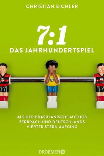 7:1 - Das Jahrhundertspiel