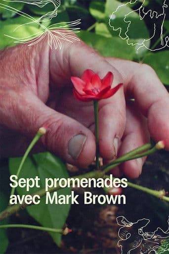 Sept promenades avec Mark Brown