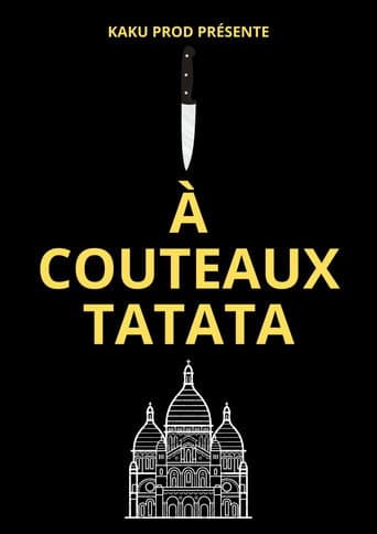 À COUTEAUX TATATA