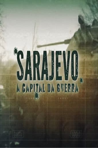 Sarajevo: A Capital da Guerra