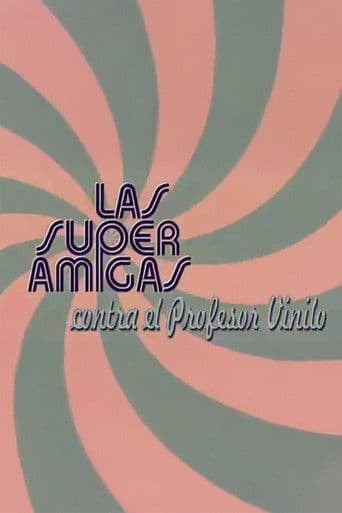Las Superamigas Contra el Profesor Vinilo