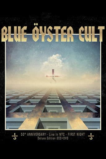 Blue Öyster Cult: 50th Anniversary Live In NYC - First Night