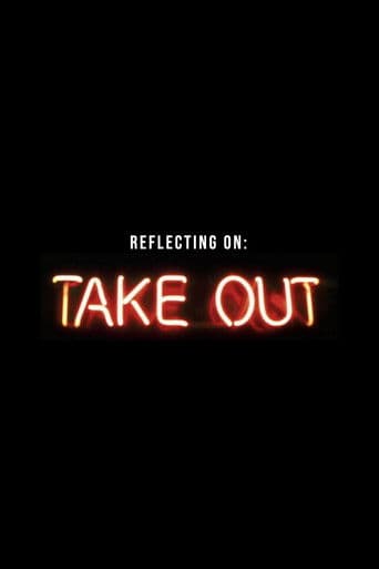 Reflecting on “Take Out”