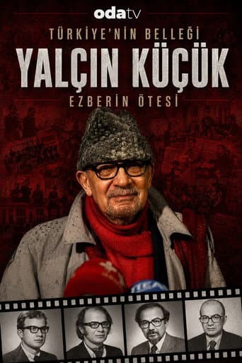 Türkiye'nin Belleği Yalçın Küçük: Ezberin Ötesi
