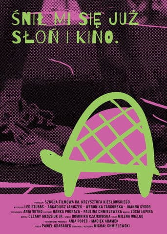 Śnił mi się już słoń i kino