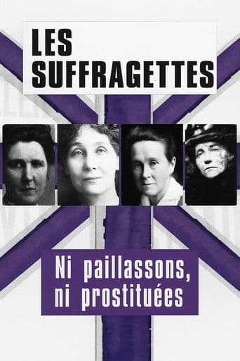 Les suffragettes, ni paillassons ni prostituées