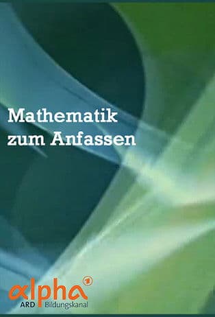 Mathematik zum Anfassen