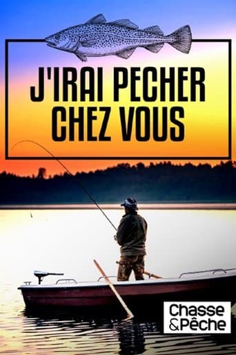 J'irai pêcher chez vous
