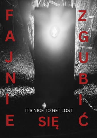 It's nice to get lost // Fajnie się zgubić