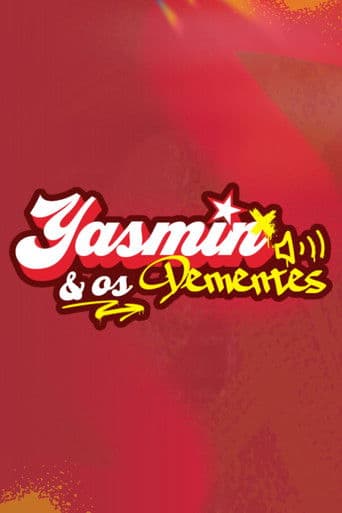 Yasmin & Os Dementes