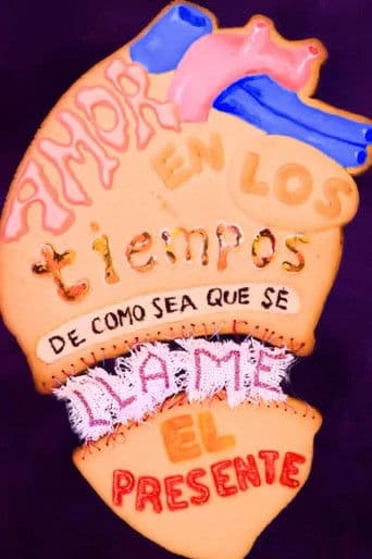 Amor en los tiempos de como sea que se llame el presente