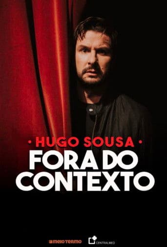 Hugo Sousa: Fora do Contexto