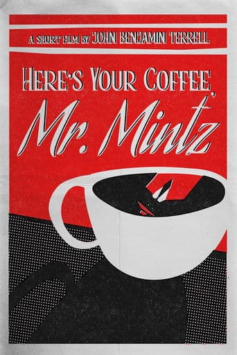Here's Your Coffee, Mr. Mintz