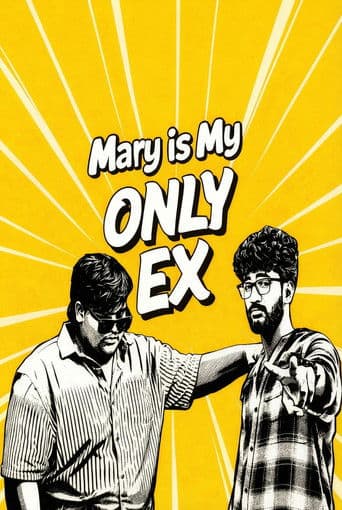Mary Is My Only Ex