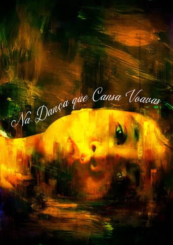 Na Dança Que Cansa Voavas