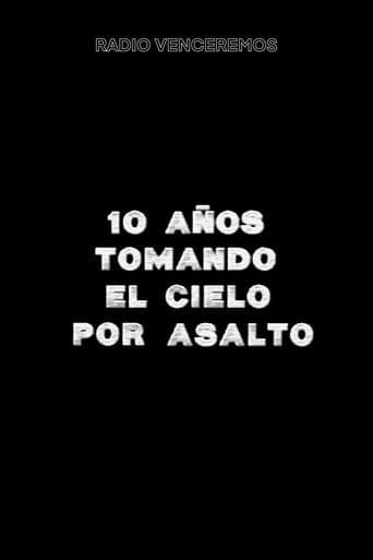 10 años tomando el cielo por asalto