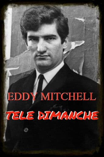 Eddy Mitchell - Télé Dimanche