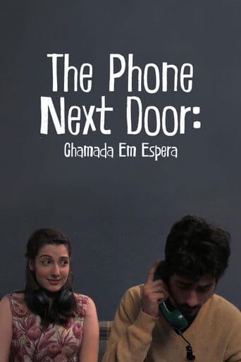 The Phone Next Door: Chamada em Espera