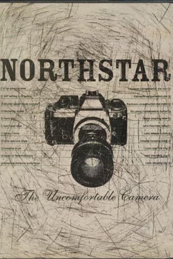 Northstar: The Uncomfortable Camera