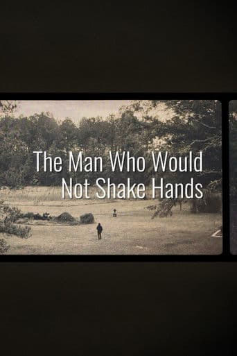 The Man Who Would Not Shake Hands