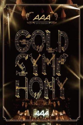 AAA ARENA TOUR 2014 -Gold Symphony-
