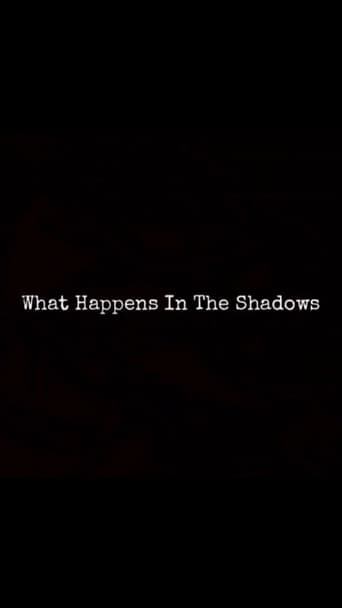 What Happens In The Shadows