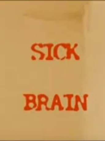 Sick Brain