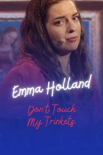 Emma Holland: Don't Touch My Trinkets