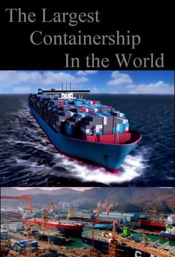 The Largest Containership in the World