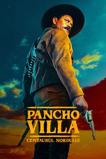 Pancho Villa: Centaurul nordului
