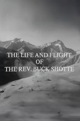 The Life and Flight of the Reverend Buck Shotte