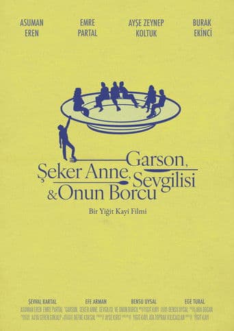 Garson, Şeker Anne, Sevgilisi & Onun Borcu