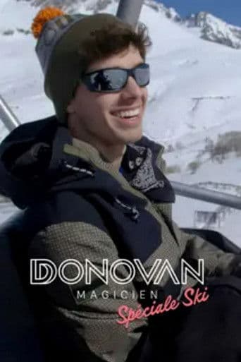Donovan Magicien : Spéciale ski