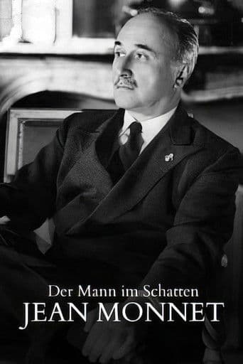 Der Mann im Schatten - Das unglaubliche Leben des Jean Monnet