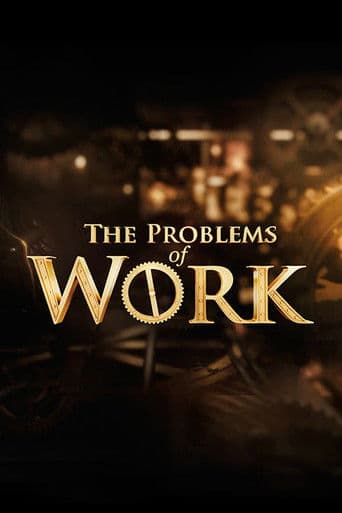 The Problems of Work