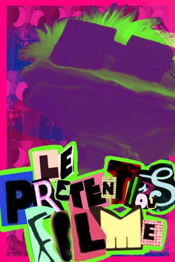 Le Pretentious Filme