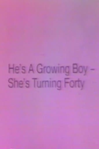 He's a Growing Boy, She's Turning Forty