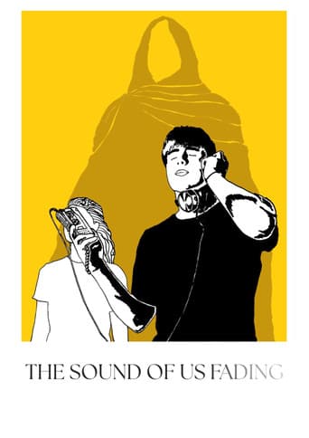 The Sound of Us Fading