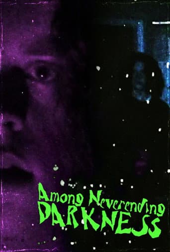 Among Neverending Darkness