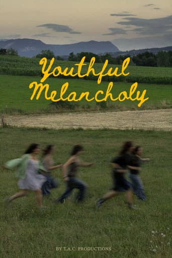 Youthful Melancholy
