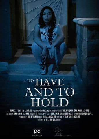 To Have And To Hold