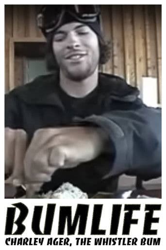 BUMLIFE: Charley Ager, the Whistler bum