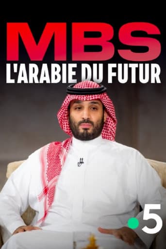 MBS, l’Arabie du futur
