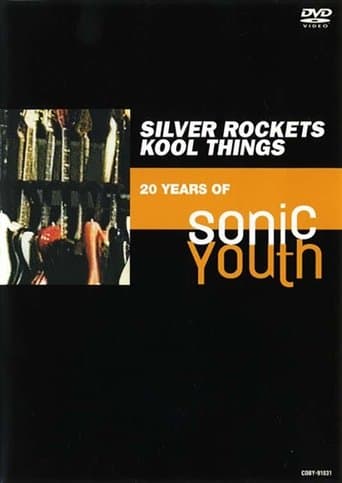 Silver Rockets Kool Things - 20 Years of Sonic Youth