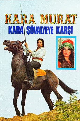 Kara Murat: Kara Şövalyeye Karşı