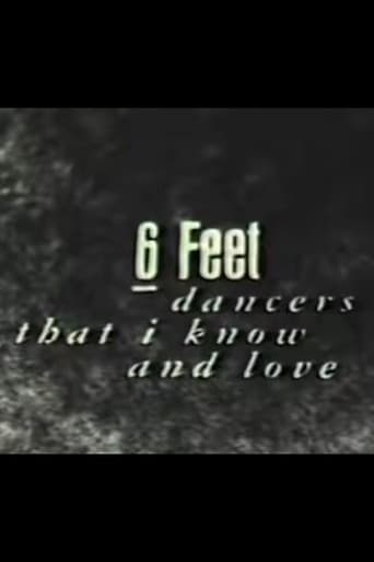 6 Feet: Dancers That I Know and Love