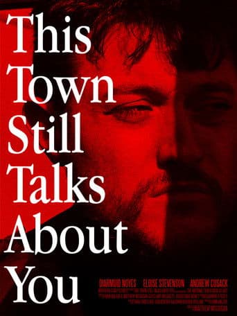 This Town Still Talks About You